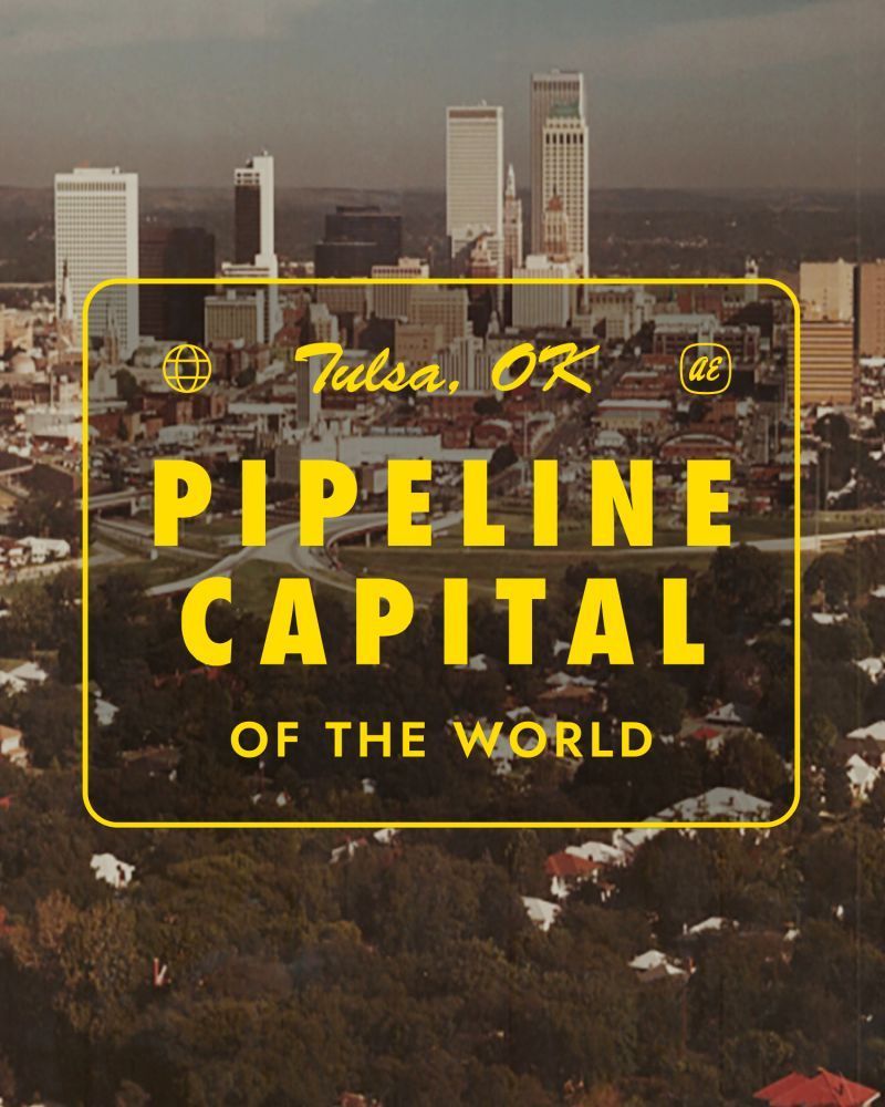 Tulsa, Oklahoma — Pipeline Capital of the World